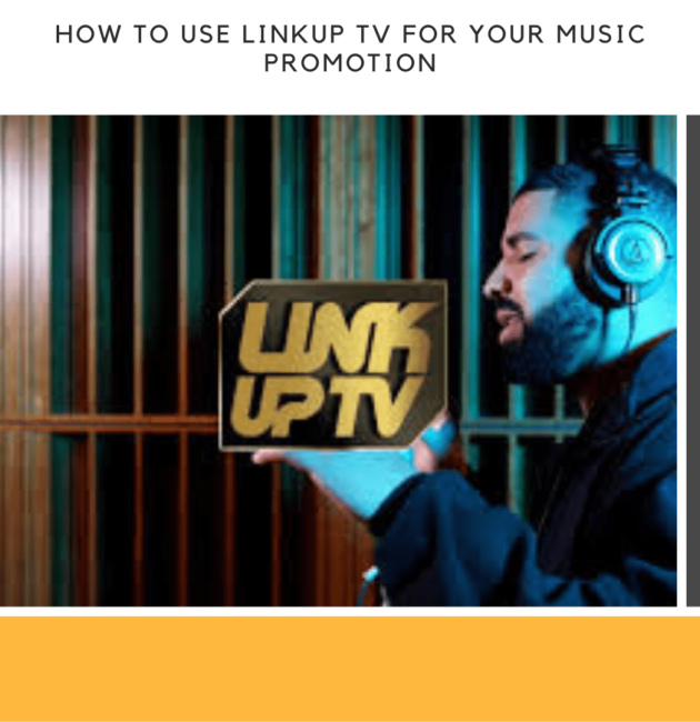 How To Use Linkup TV For Your Music Promotion - Learn Now