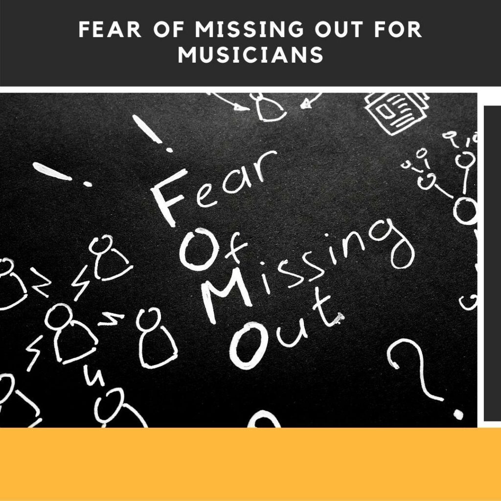 FEAR-OF-MISSING-OUT-FOR-MUSICIANS