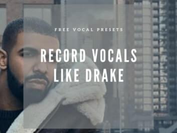 Drake Vocal Presets