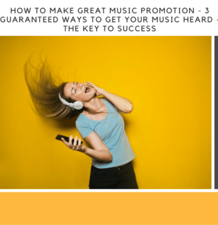 How to Make Great Music Promotion - 3 Guaranteed Ways To Get Your Music Heard - The Key To Success