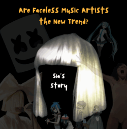 Are Faceless Music Artists the New Trend? Sia’s Story